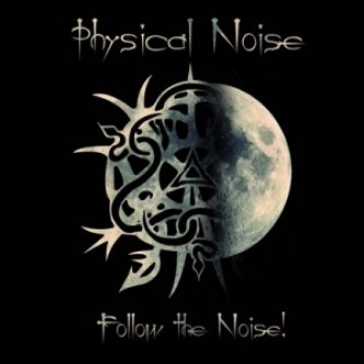 Copertina dell'album Follow the Noise! EP, di Physical Noise