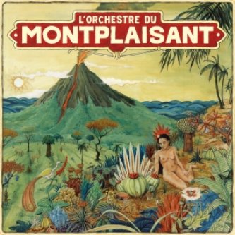 Copertina dell'album orchestre du mont plaisant, di Orchestredumontplaisant