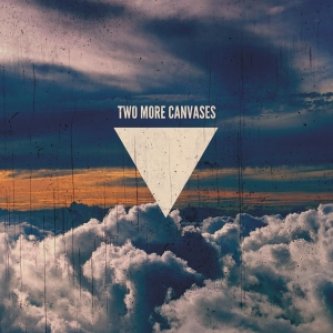 Copertina dell'album Two More Canvases, di Two More Canvases