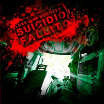 Copertina dell'album Suicidio Fallito, di Lord Madness