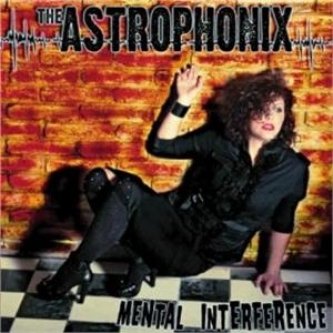 Copertina dell'album Mental Interference, di The Astrophonix