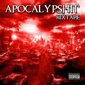 Copertina dell'album Various Artists - Apocalypshit (Mixtape), di Lord Madness