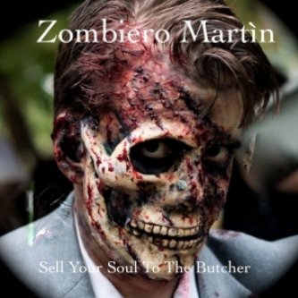 Copertina dell'album EP Sell Your Soul To The Butcher, di Zombiero Martìn