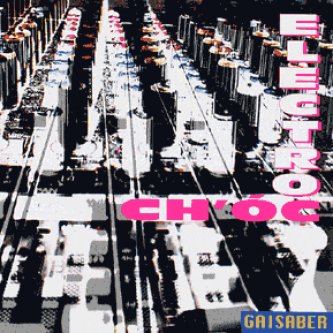 Copertina dell'album Electro ch’òc, di Gai Saber