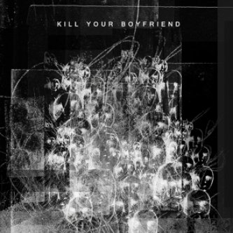 Copertina dell'album s_t, di Kill Your Boyfriend