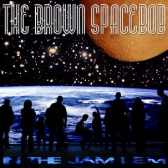 Copertina dell'album in the jam L.E.M., di the brown spacebob