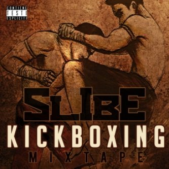 Copertina dell'album Kick Boxing Mixtape, di Slibe