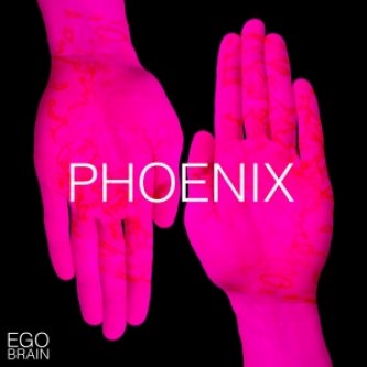 Copertina dell'album Phoenix, di Ego Brain