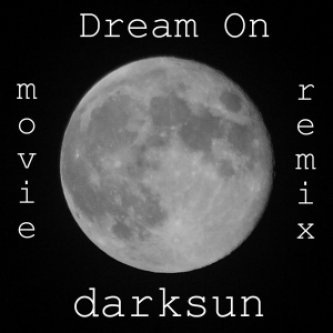 Copertina dell'album Dream On (movie remix), di darksun