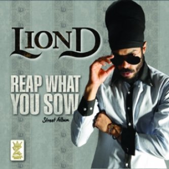 Copertina dell'album REAP WHAT YOU SOW, di Lion D