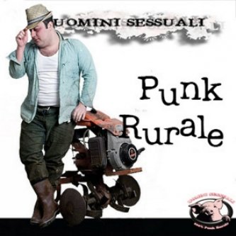 Copertina dell'album Punk Rurale, di Uomini Sessuali