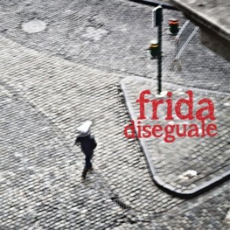 Copertina dell'album Diseguale, di Frida 2.0