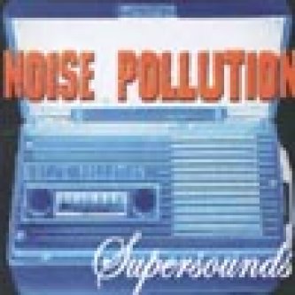 Copertina dell'album Supersounds, di Noise Pollution