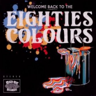 Copertina dell'album Welcome back to the Eighties Colours, di The Strange Flowers