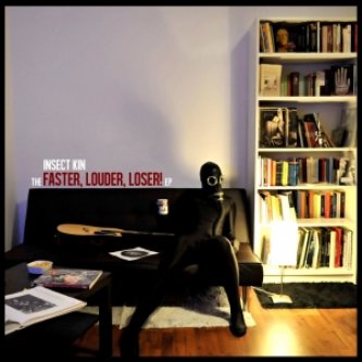 Copertina dell'album The Faster, Louder, Loser! ep, di Insect Kin