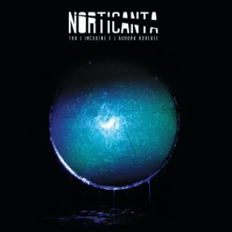 Copertina dell'album Tra l'incudine e l'aurora boreale, di Norticanta