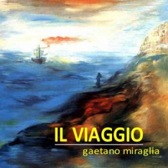 Copertina dell'album Il Viaggio, di Gaetano Miraglia