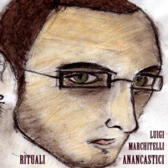 Copertina dell'album Rituali anancastici, di Luigi Marchitelli