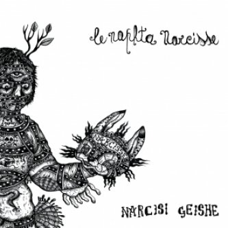 Copertina dell'album Narcisi Geishe, di Le Naphta Narcisse