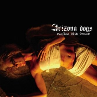 Copertina dell'album "surfing with demons", di Arizona Dogs
