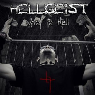 Copertina dell'album What a hell, di hellgeist
