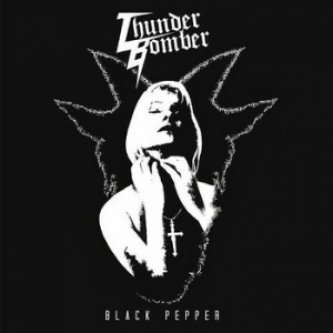 Copertina dell'album Black Pepper, di Thunder Bomber