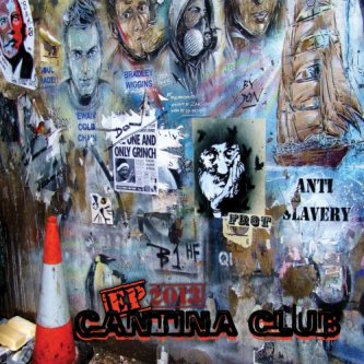 Copertina dell'album EP 2013, di Cantina Club