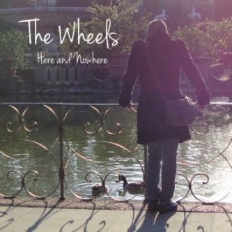 Copertina dell'album Here and Nowhere, di THE WHEELS