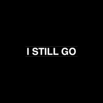 Copertina dell'album I Still Go [SINGLE], di The Afterglow