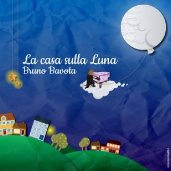 Copertina dell'album La casa sulla Luna, di Bruno Bavota