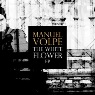 Copertina dell'album The White Flower EP, di Manuel Volpe
