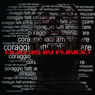 Copertina dell'album CORAGGIO FATTI AMMAZZARE, di Dulcis in Fundo