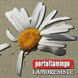 Copertina dell'album Lamoresiste, di Porto Flamingo