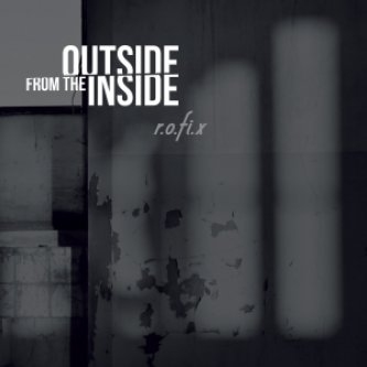 Copertina dell'album Outside from the Inside, di r.o.fi.x