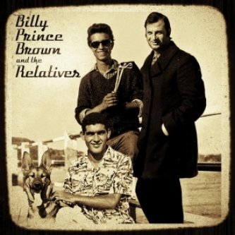 Copertina dell'album Billy Prince Brown and The Relatives, di Billy Prince Brown and The Relatives