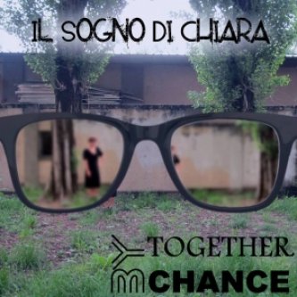 Copertina dell'album Il sogno di Chiara, di Together By Chance