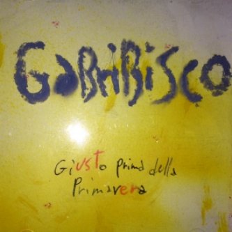 Copertina dell'album Giusto Prima della Primavera, di Gabribisco