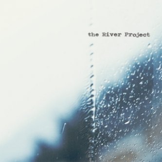 Copertina dell'album The River Project, di The River Project
