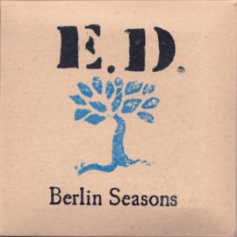 Copertina dell'album E.D. "Berlin Seasons", di EDWINA & DEKO