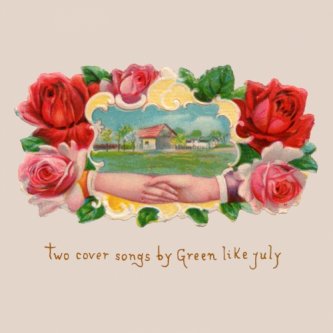 Copertina dell'album Two Cover Songs by Green Like July, di Green like july