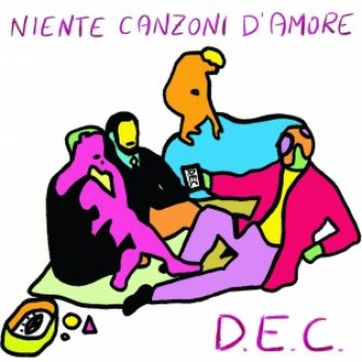 Copertina dell'album Niente canzoni d'amore, di D.E.C.