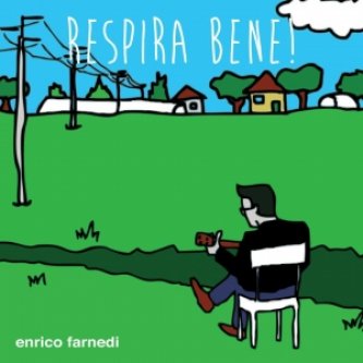 Copertina dell'album Respira Bene!, di Enrico Farnedi