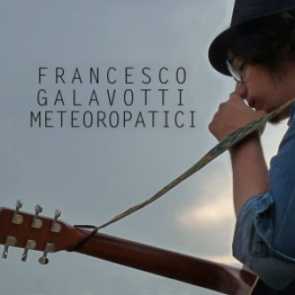 Copertina dell'album Metereopatici, di Francesco Galavotti