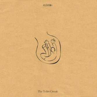 Copertina dell'album The Toilet Circuit, di alexira