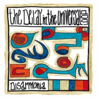 Copertina dell'album Disarmonia, di The Delay In The Universal Loop