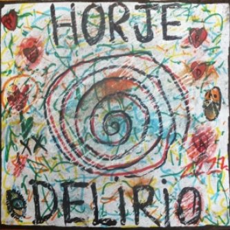 Copertina dell'album Horje Delirio, di Horje Delirio
