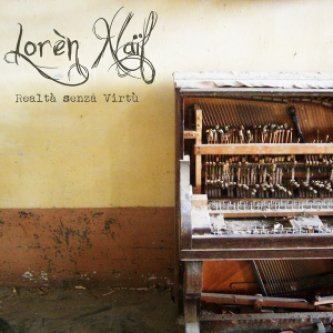Copertina dell'album Realtà senza Virtù, di Loren Naif