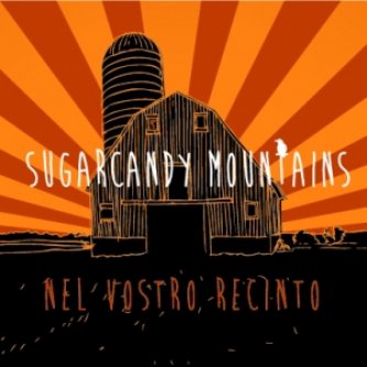 Copertina dell'album Nel Vostro Recinto, di Sugarcandy Mountains