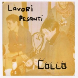 Copertina dell'album Lavori Pesanti EP, di COLLO