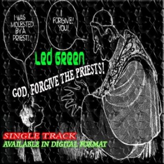 Copertina dell'album God,Forgive the Priests!, di Led Green